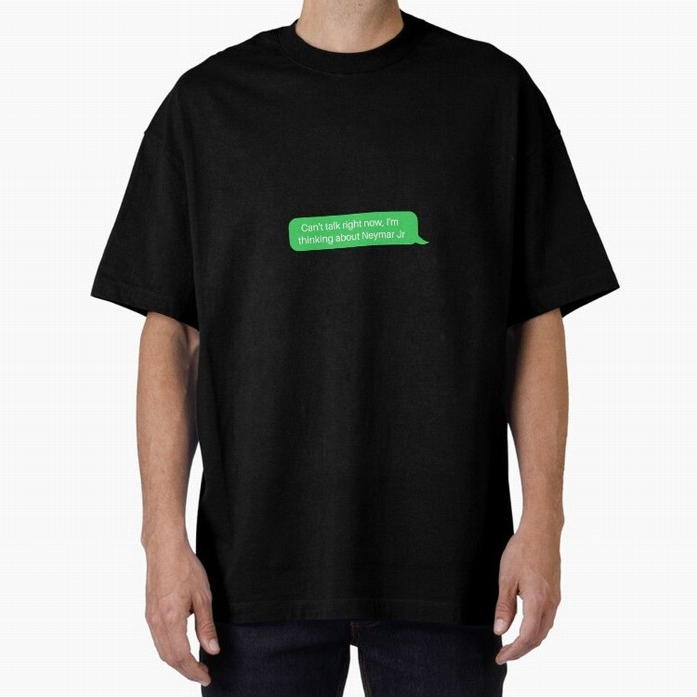 Can't talk right now, I'm thinking about Neymar Jr Green Text Classic T-Shirt Follow Every Goal of FIFA World Cup 2026 Group Stage for Fans of Cristiano Ronaldo and Argentina, Bringing Football History, Final Match Energy, Crowd Noise and Once in a
