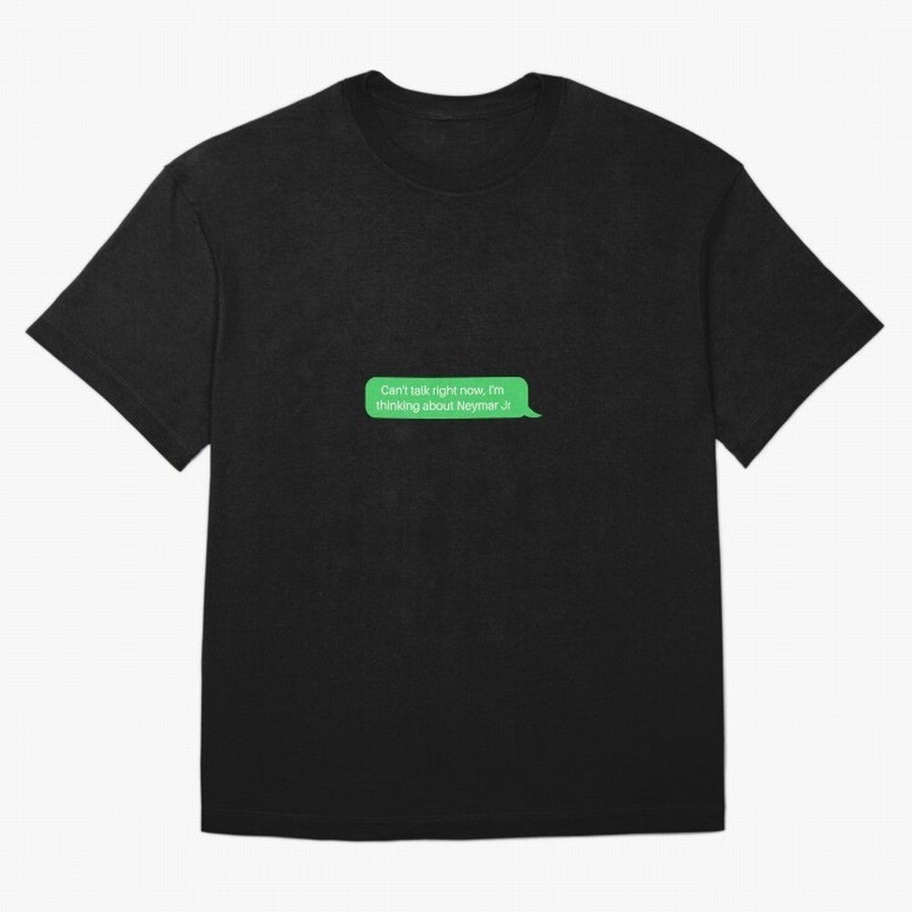 Can't talk right now, I'm thinking about Neymar Jr Green Text Classic T-Shirt Follow Every Goal of FIFA World Cup 2026 Group Stage for Fans of Cristiano Ronaldo and Argentina, Bringing Football History, Final Match Energy, Crowd Noise and Once in a