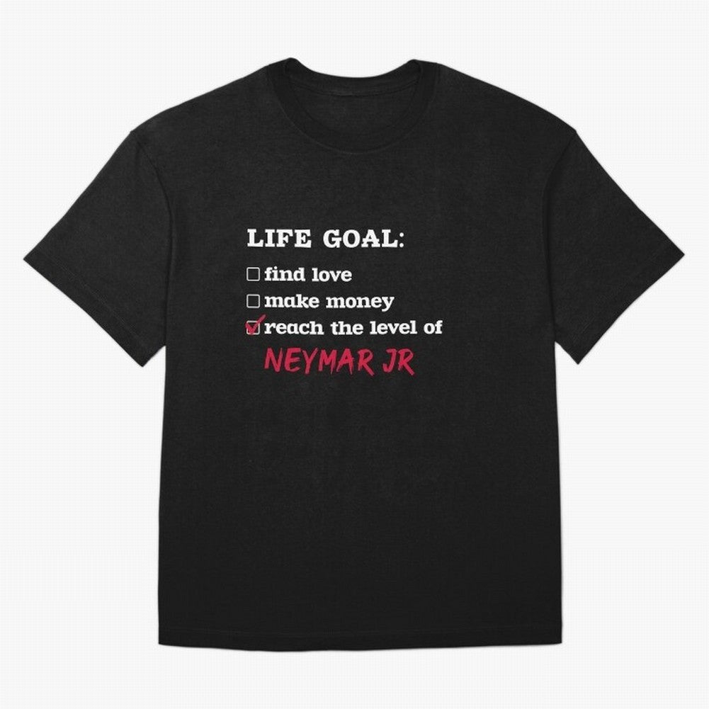 Life goal - Neymar Jr Classic T-Shirt Upgrade FIFA World Cup 2026 USA Canada Mexico Centered on Messi, CR7 and Mbappe, Spain Energy, Retro Football Energy, Iconic Rivalries, Trophy Chase Drama and Stadium Atmosphere; Perfect for People Who Love