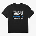 Everything i know - Neymar Jr Oversized T-Shirt Celebrate the Stars of FIFA World Cup 2026 Group Stage for Fans of Neymar and Germany, Bringing Goal Celebration Energy, Supporter Heritage, Football Icons and Worldwide Tournament Joy; Perfect for