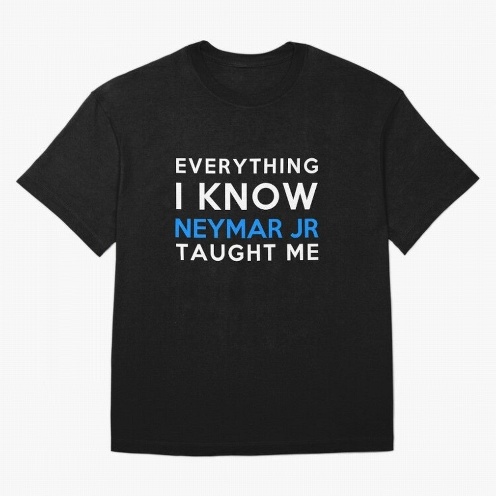 Everything i know - Neymar Jr Oversized T-Shirt Celebrate the Stars of FIFA World Cup 2026 Group Stage for Fans of Neymar and Germany, Bringing Goal Celebration Energy, Supporter Heritage, Football Icons and Worldwide Tournament Joy; Perfect for