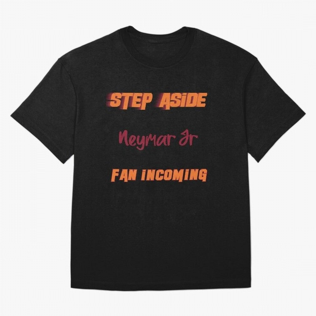 Neymar Jr - Step Aside, incoming fan Classic T-Shirt Stand Proud for Global Football Passion for FIFA World Cup 2026 Group Stage, Highlighting Messi, CR7 and Mbappe, Brazil, Classic Soccer Heritage, Championship Pressure, Fan Loyalty and
