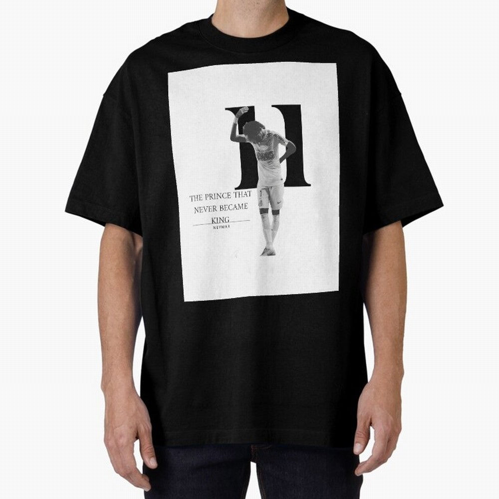 The Prince that never became king- neymar jr quote Graphic T-Shirt Feel the Heartbeat of FIFA World Cup 2026 Capturing Messi, Neymar and Mbappe, Germany Energy, Classic Soccer Heritage, Championship Pressure, Fan Loyalty and International Pride;
