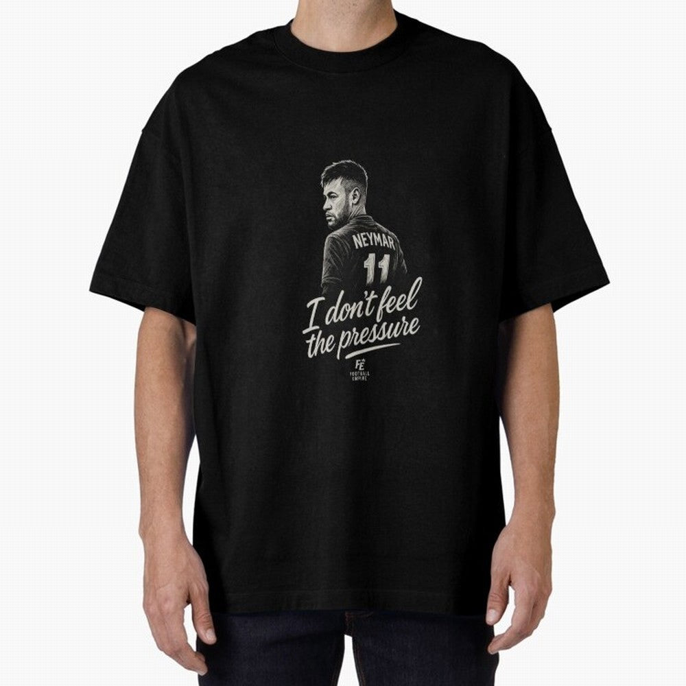 I Don¡¯t Feel The Pressure ¨C Neymar Inspired Street Football Art | Football Empire Graphic T-Shirt Upgrade the FIFA World Cup 2026 Group Stage Journey through Messi Highlights, France and Portugal Pride, Classic Soccer Heritage, Championship