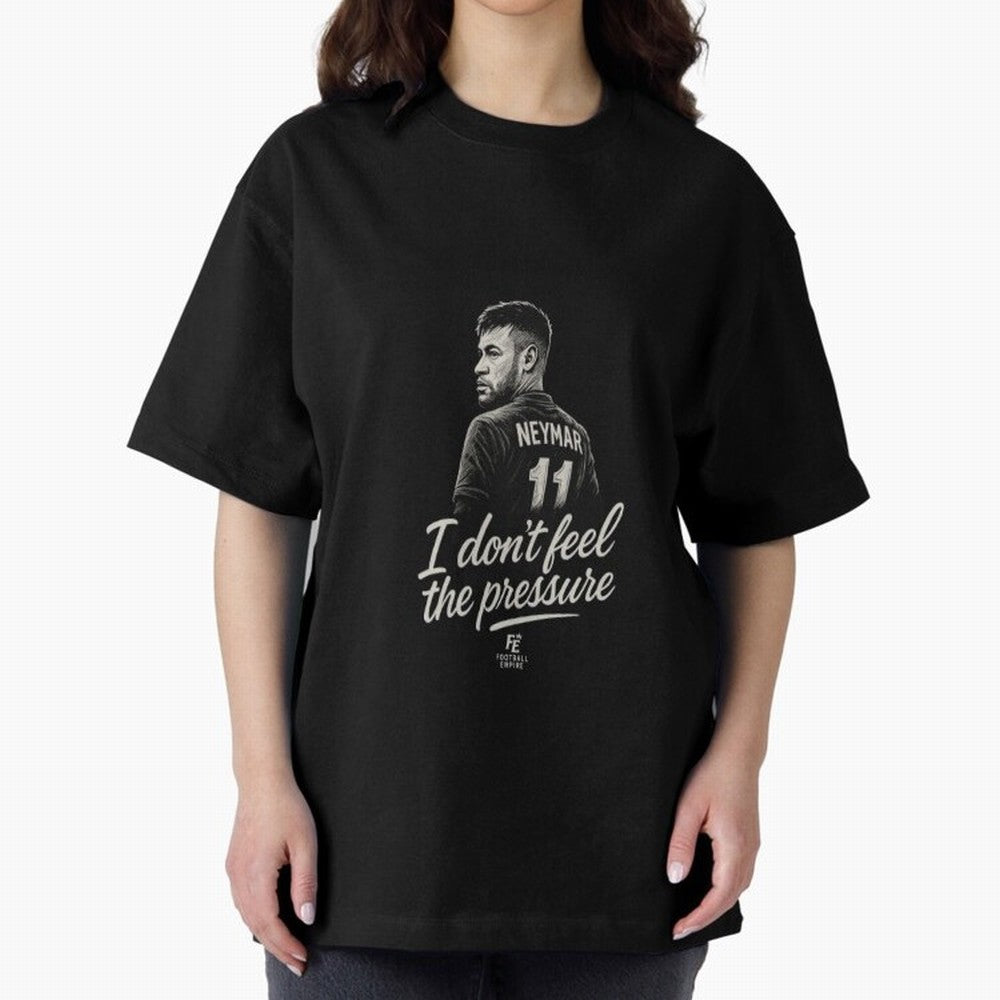 I Don¡¯t Feel The Pressure ¨C Neymar Inspired Street Football Art | Football Empire Graphic T-Shirt Upgrade the FIFA World Cup 2026 Group Stage Journey through Messi Highlights, France and Portugal Pride, Classic Soccer Heritage, Championship