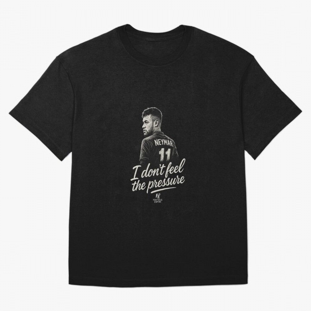 I Don¡¯t Feel The Pressure ¨C Neymar Inspired Street Football Art | Football Empire Graphic T-Shirt Upgrade the FIFA World Cup 2026 Group Stage Journey through Messi Highlights, France and Portugal Pride, Classic Soccer Heritage, Championship