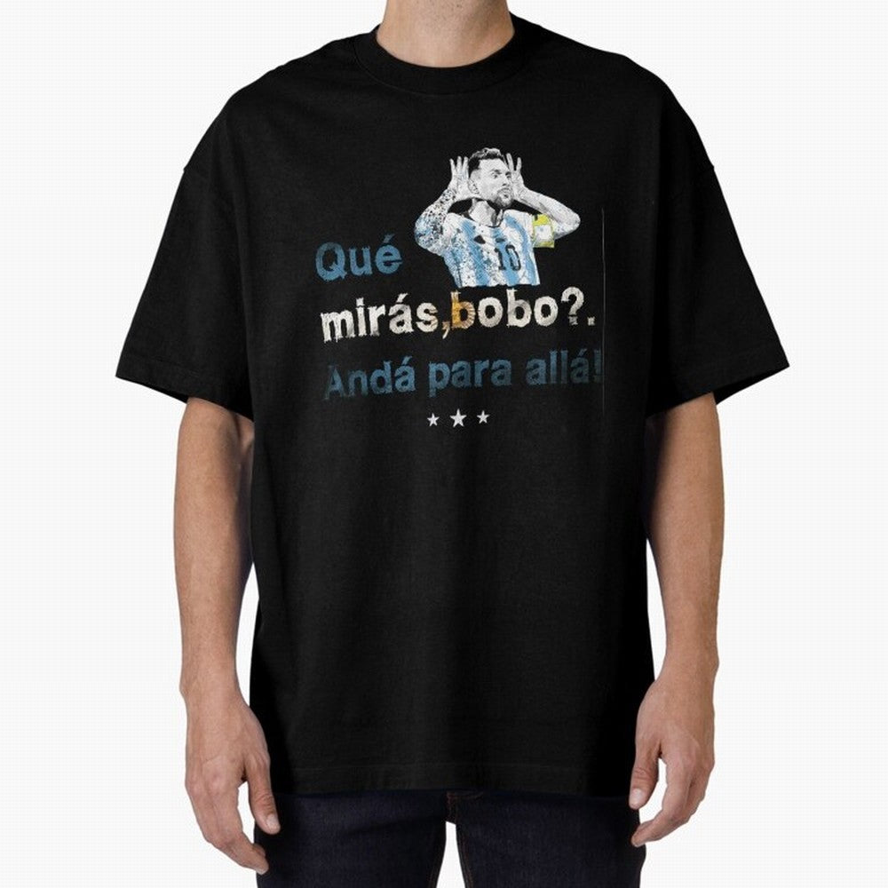Que Miras Bobo? Classic T-Shirt Relive Legendary Nights from Global Football Passion for FIFA World Cup 2026 Group Stage, Driven by Messi, CR7 and Mbappe, Portugal, Spain and Germany, Champion Mindset, Group Stage Buzz, Knockout Tension and