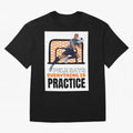 Pele Says Everything is Pratice Graphic Classic T-Shirt Make Game Day About FIFA World Cup 2026 USA Canada Mexico for Fans of CR7 and Messi and Argentina, France and Brazil, Bringing Stadium Memories, Football Loyalty, International Chants and