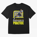 Pele Says Everything is Pratice Graphic Classic T-Shirt Follow Every Goal of FIFA World Cup 2026 USA Canada Mexico for Fans of Haaland and Mbappe and Brazil, Portugal and Argentina, Bringing Classic Soccer Heritage, Championship Pressure, Fan