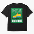 Copy of Pele Quote Success Is No Accident Graphic Oversized T-Shirt Show Your Tournament Heart for FIFA World Cup 2026 Group Stage Spirit, Capturing Brazil, Portugal and Argentina, CR7, Tournament Hype, Historic Matchups, Family Viewing Parties and