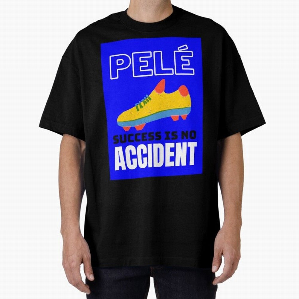 Pele Quote Success Is No Accident Graphic Classic T-Shirt Honor Football Greatness during FIFA World Cup 2026 Group Stage for Fans of Neymar, Haaland and Cristiano Ronaldo and France and Portugal, Bringing Goal Celebration Energy, Supporter
