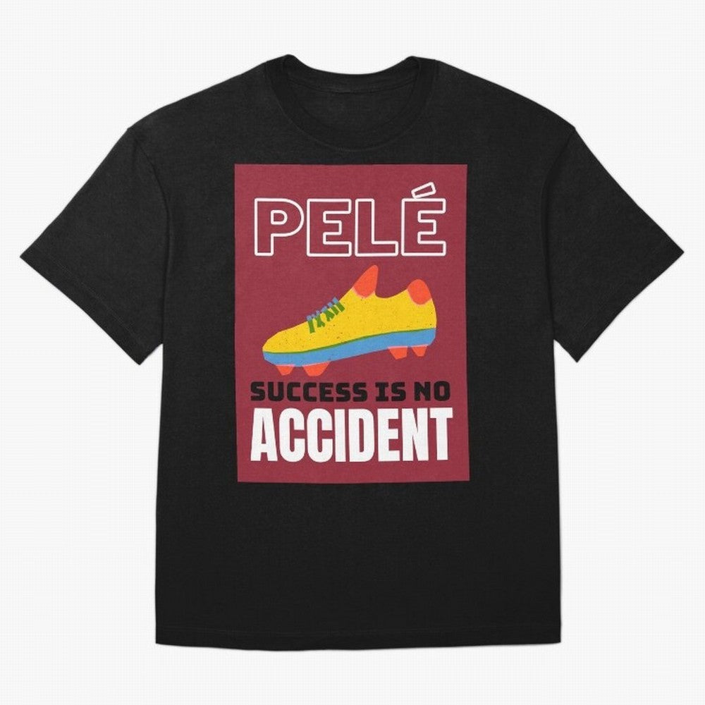 Pele Quote Success Is No Accident Graphic Classic T-Shirt Follow the Road to the FIFA World Cup 2026 USA Canada Mexico Journey through Neymar Highlights, Brazil, Portugal and Argentina Pride, Fan Favorite Moments, National Team Passion, Big Match