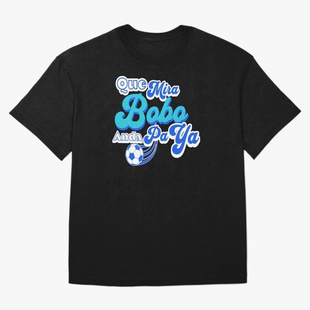 Que Mira Bobo Classic T-Shirt Celebrate Global Passion for FIFA World Cup 2026 Built around Neymar, France Energy, Champion Mindset, Group Stage Buzz, Knockout Tension and Passionate Fan Culture; Perfect for Supporters Who Want Bold Football