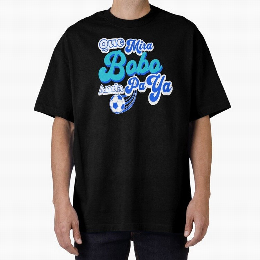 Que Mira Bobo Classic T-Shirt Celebrate Global Passion for FIFA World Cup 2026 Built around Neymar, France Energy, Champion Mindset, Group Stage Buzz, Knockout Tension and Passionate Fan Culture; Perfect for Supporters Who Want Bold Football