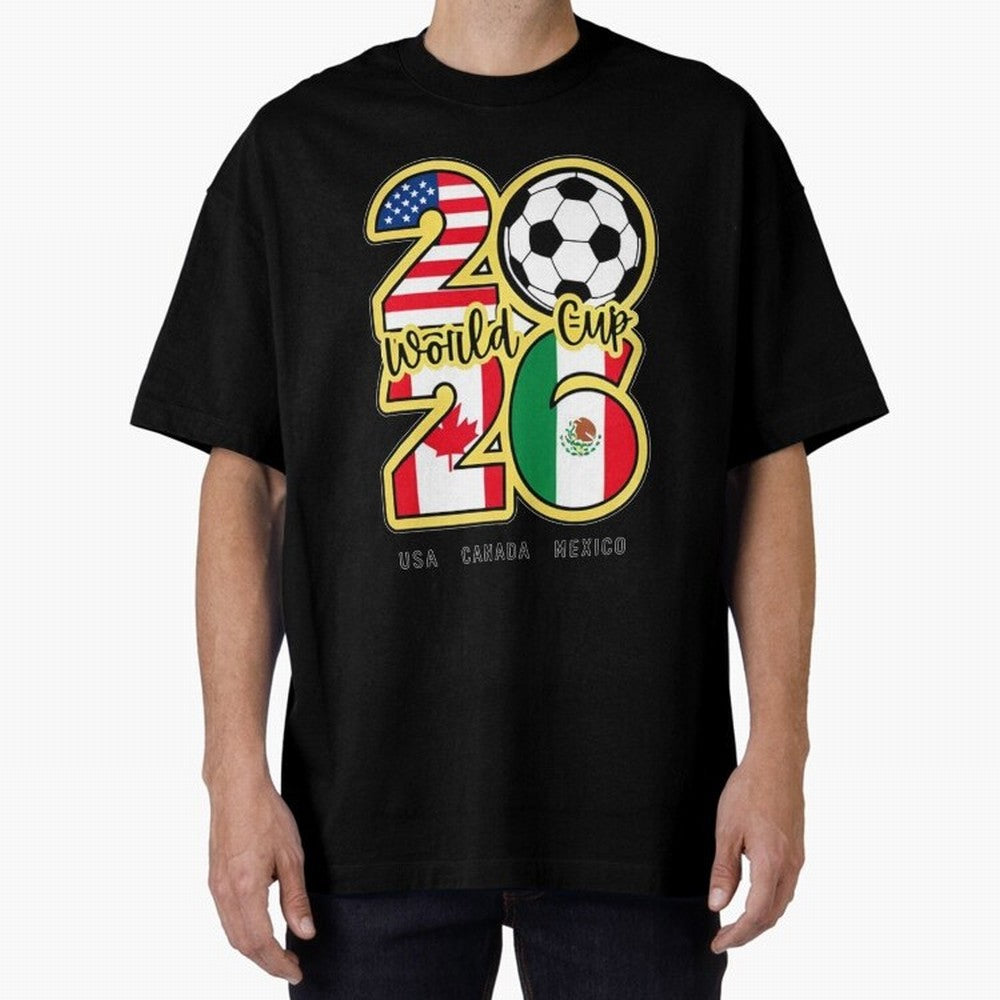 World Cup 2026, Usa Canada Mexico Football Classic T-Shirt Represent Football Lovers during Match Day Hype around FIFA World Cup 2026, Neymar, England, Football History, Final Match Energy, Crowd Noise and Once in a Lifetime Moments; Made for Die