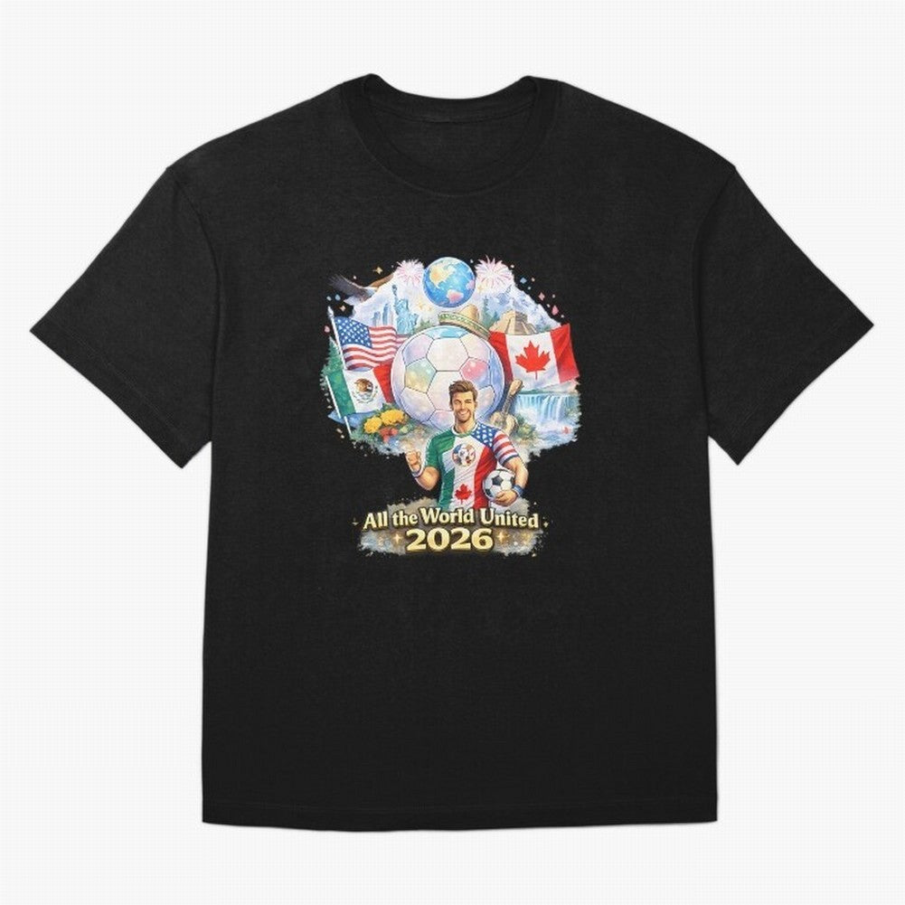 All The World United 2026 Football Classic T-Shirt Celebrate Every Goal in FIFA World Cup 2026 for Fans of Cristiano Ronaldo, Haaland and CR7 and France, Bringing Fan Favorite Moments, National Team Passion, Big Match Drama and Soccer History;