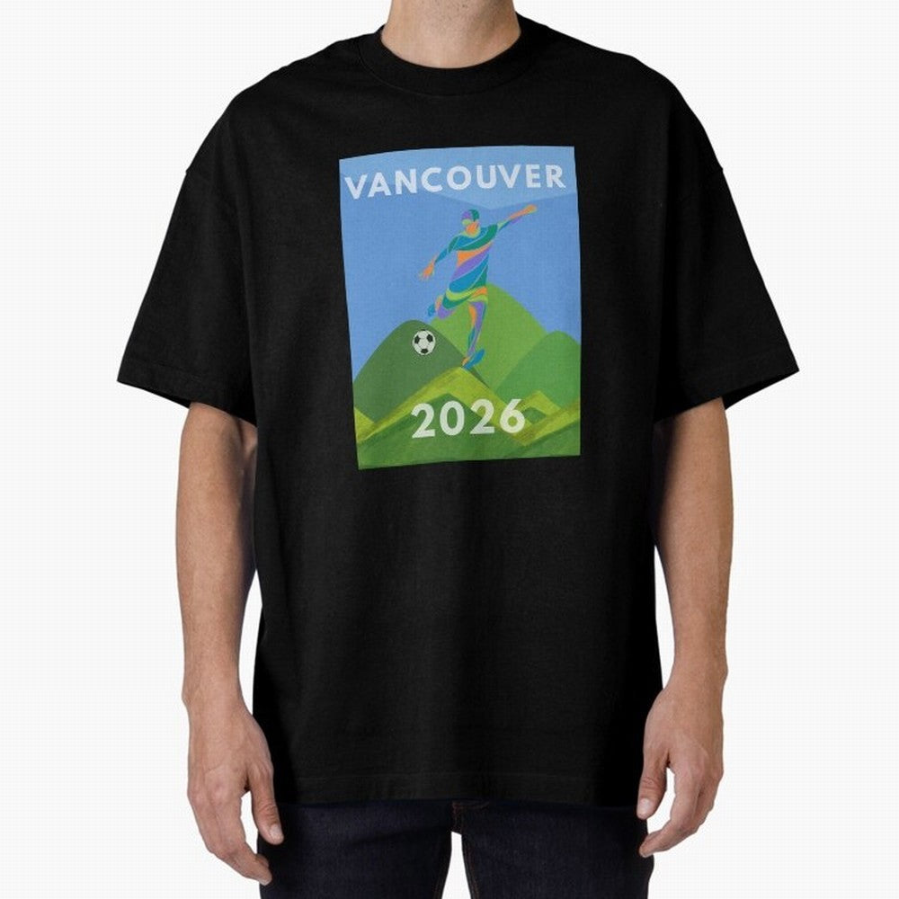 Vancouver soccer 2026 host city Classic T-Shirt Turn Up for the FIFA World Cup 2026 Journey through Neymar Highlights, Argentina, France and Brazil Pride, Fan Favorite Moments, National Team Passion, Big Match Drama and Soccer History; Perfect for