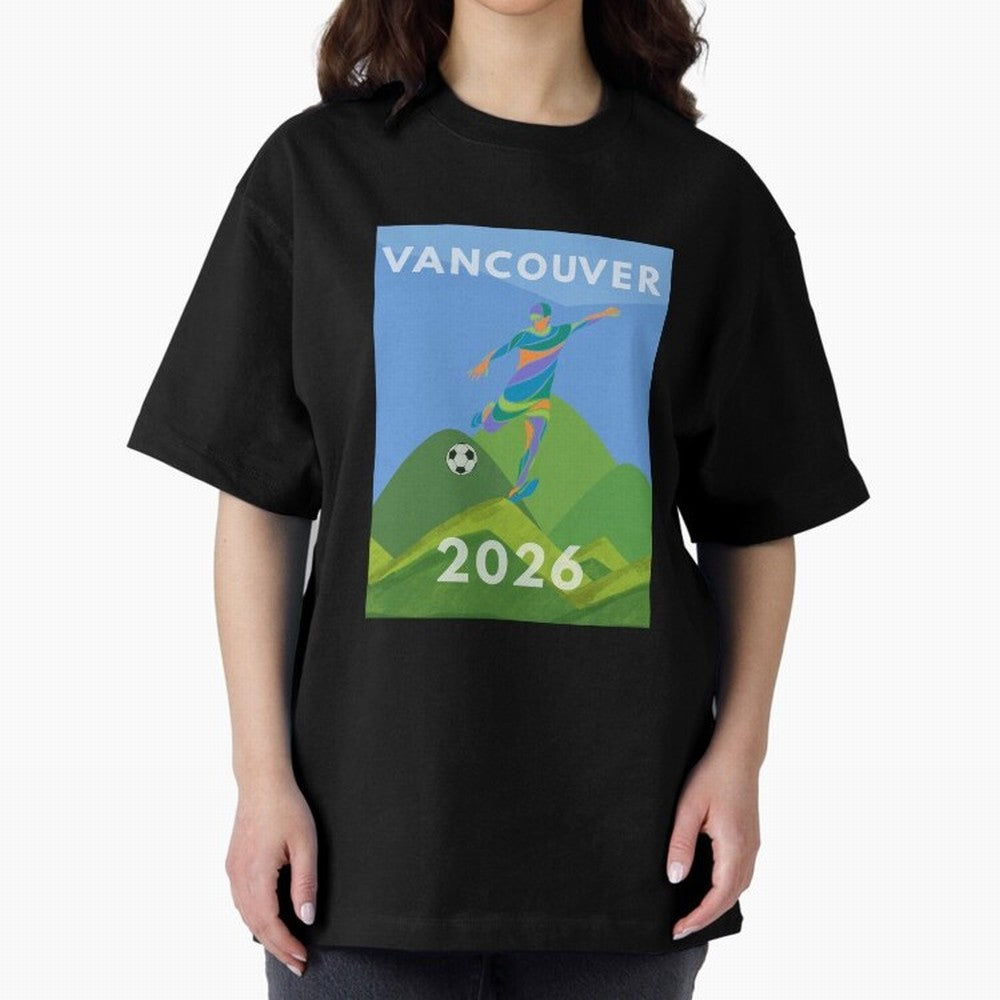 Vancouver soccer 2026 host city Classic T-Shirt Turn Up for the FIFA World Cup 2026 Journey through Neymar Highlights, Argentina, France and Brazil Pride, Fan Favorite Moments, National Team Passion, Big Match Drama and Soccer History; Perfect for