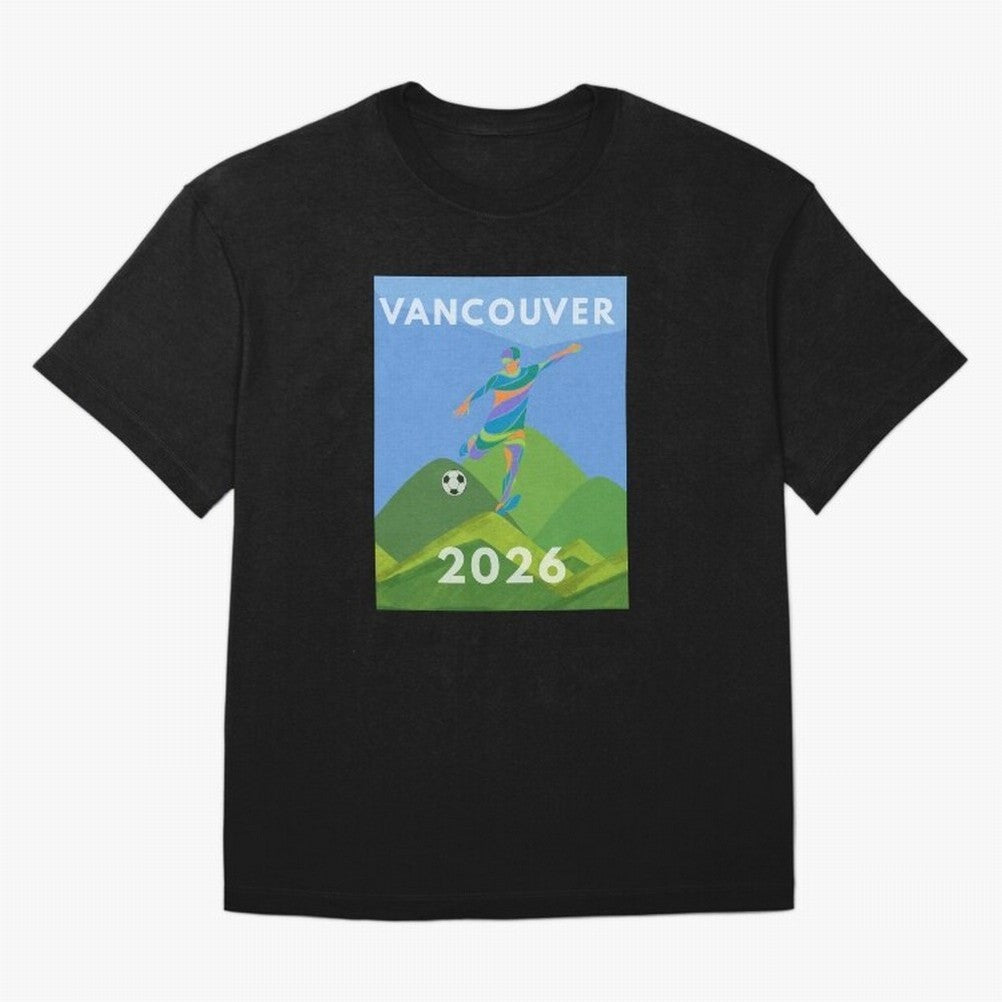 Vancouver soccer 2026 host city Classic T-Shirt Turn Up for the FIFA World Cup 2026 Journey through Neymar Highlights, Argentina, France and Brazil Pride, Fan Favorite Moments, National Team Passion, Big Match Drama and Soccer History; Perfect for