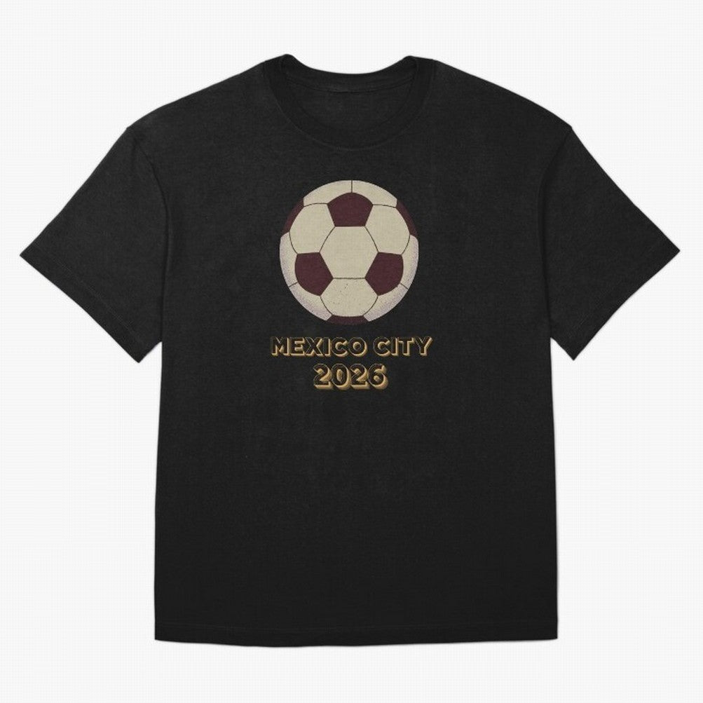 Soccer 2026 Mexico City tee Classic T-Shirt Make Game Day About FIFA World Cup 2026 Group Stage Spirit, Made for France, Messi, Game Day Rituals, Football Legends, Country Pride and the Road to the Final; Perfect for People Who Love Argentina,