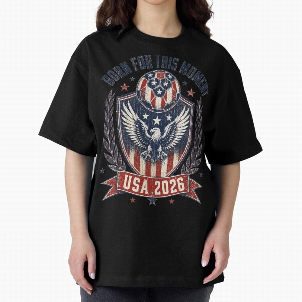 Born For This Moment USA 2026 World Cup Soccer T-Shirt Classic T-Shirt Bring Global Tournament Vibes to FIFA World Cup 2026 USA Canada Mexico Connected to Cristiano Ronaldo, Haaland and CR7, France and Portugal Energy, Vintage Soccer Flavor, Modern