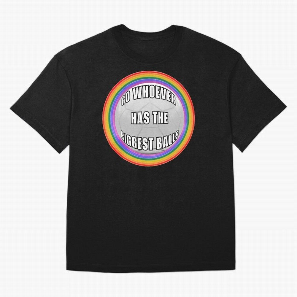 Go whoever has the biggest balls! Classic T-Shirt Celebrate Fan Favorites in the FIFA World Cup 2026 Journey through Mbappe and Neymar Highlights, Argentina, France and Brazil Pride, Stadium Memories, Football Loyalty, International Chants and
