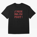 J'peux pas, j'ai foot Classic T-Shirt Honor Football Greatness during Match Day Hype around FIFA World Cup 2026 USA Canada Mexico, Mbappe, England, Global Supporter Spirit, Legendary Goals, National Colors and Tournament Celebration; Created for