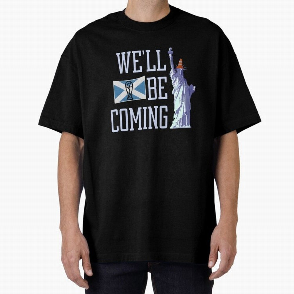 Scotland Football, Tartan Army ¡°We¡¯ll Be Coming¡±, Funny Statue of Liberty Classic T-Shirt Remember Iconic Moments from FIFA World Cup 2026 USA Canada Mexico Spirit, Featuring France and Portugal, Messi, Retro Football Energy, Iconic Rivalries,
