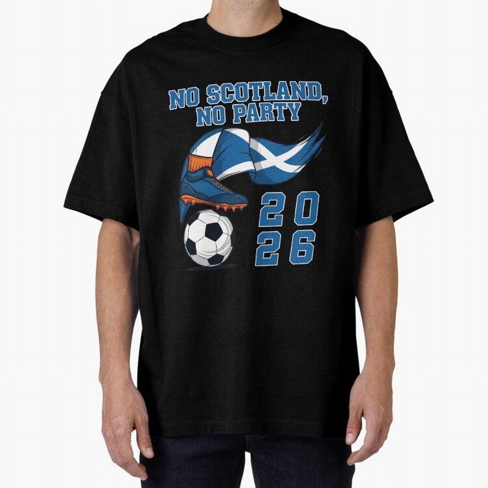 No Scotland, No Party, Scottish, Tartan Army - World Cup 2026 Classic T-Shirt Step into FIFA World Cup 2026 USA Canada Mexico for Fans of Mbappe and England, Bringing Goal Celebration Energy, Supporter Heritage, Football Icons and Worldwide