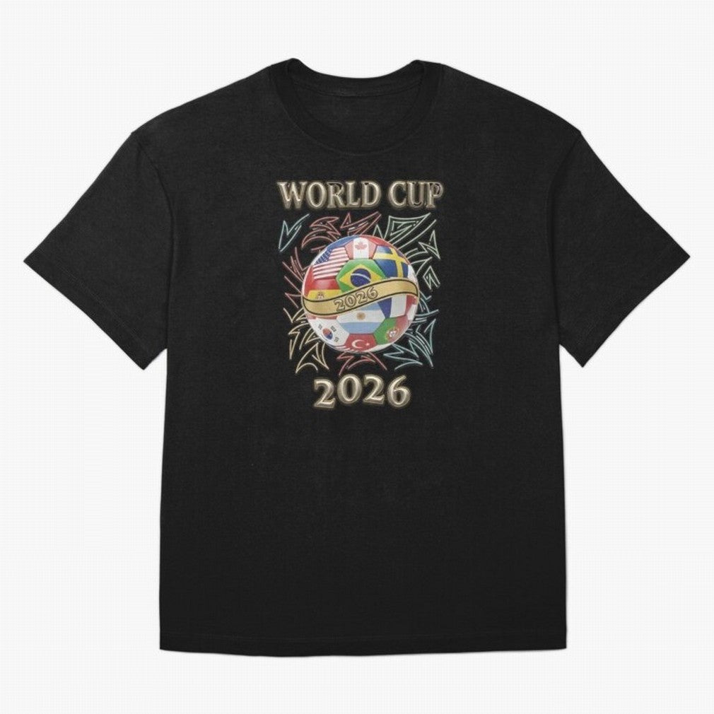 2026 World Cup Soccer Ball Flags - Global Football Championship Celebration Classic T-Shirt Relive Legendary Nights from the FIFA World Cup 2026 Group Stage Journey through Messi, Neymar and Mbappe Highlights, Brazil, Portugal and Argentina Pride,
