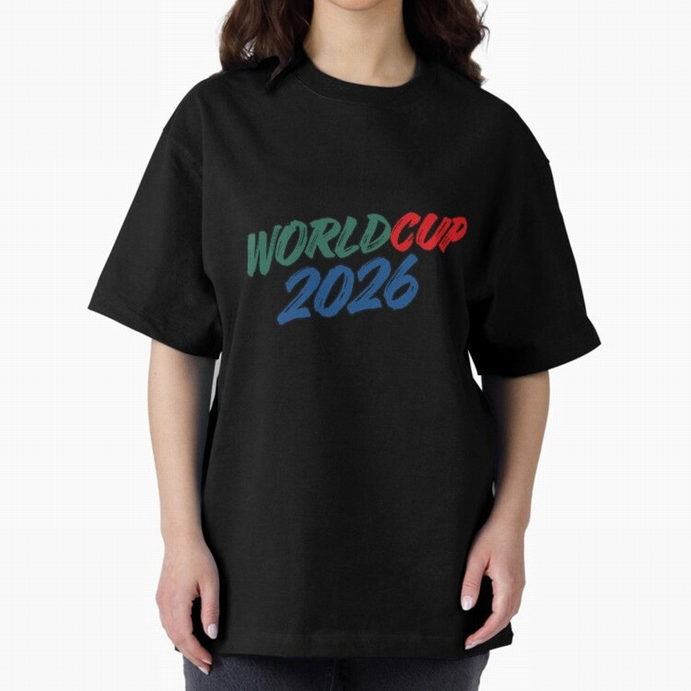 World Cup 2026 Oversized T-Shirt Carry the Colors and Pride of Match Day Hype around FIFA World Cup 2026 USA Canada Mexico, Neymar, Haaland and Cristiano Ronaldo, England, Stadium Memories, Football Loyalty, International Chants and Championship