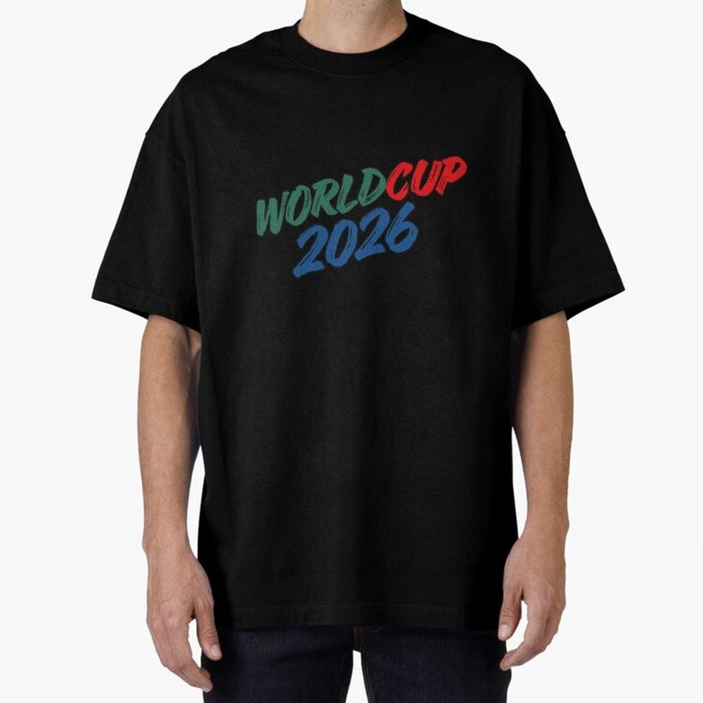 World Cup 2026 Oversized T-Shirt Carry the Colors and Pride of Match Day Hype around FIFA World Cup 2026 USA Canada Mexico, Neymar, Haaland and Cristiano Ronaldo, England, Stadium Memories, Football Loyalty, International Chants and Championship