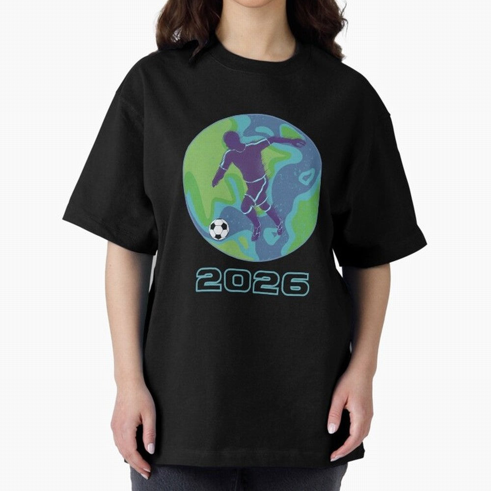 Soccer world 2026 Oversized T-Shirt Join Supporters Worldwide for FIFA World Cup 2026 for Fans of Messi, Neymar and Mbappe and Argentina, France and Brazil, Bringing Champion Mindset, Group Stage Buzz, Knockout Tension and Passionate Fan Culture;