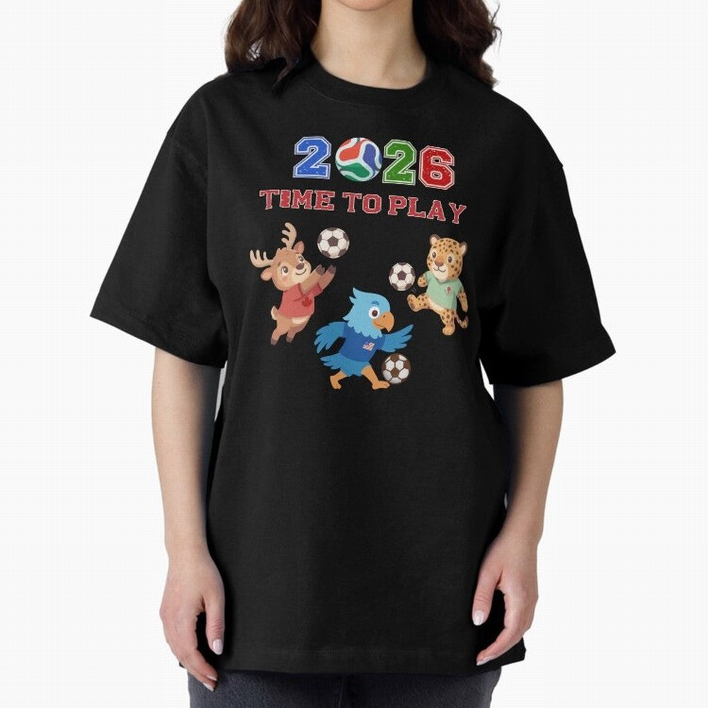 Soccer Mascots 2026 USA Mexico Canada Time To Play Oversized T-Shirt Join Match Day Hype around FIFA World Cup 2026, Haaland and Mbappe, England, Championship Spirit, Famous Goals, Roaring Crowds and International Football Unity; Built for