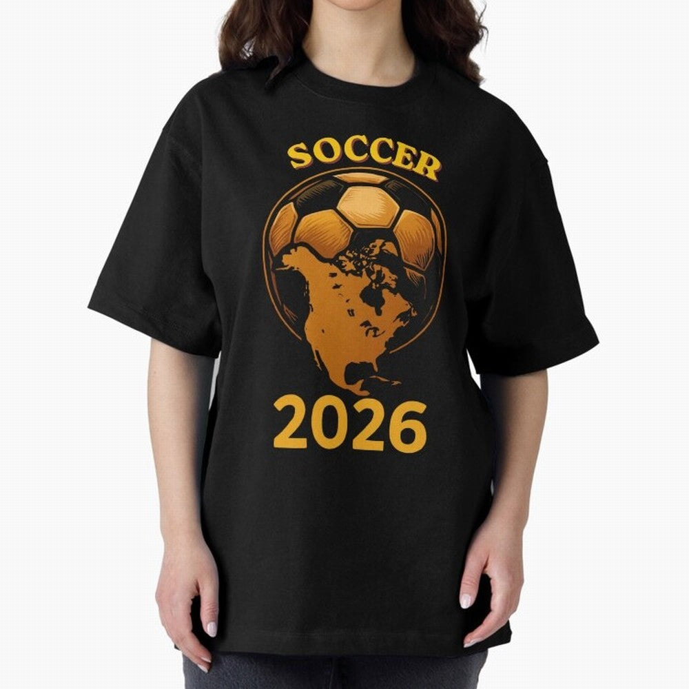 Soccer 2026 North America Football Fan Gift Shirt Oversized T-Shirt Enjoy Global Football Passion for FIFA World Cup 2026, Inspired by Cristiano Ronaldo, England, Soccer Culture, Superstar Moments, National Team Dreams and Competitive Fire; Built