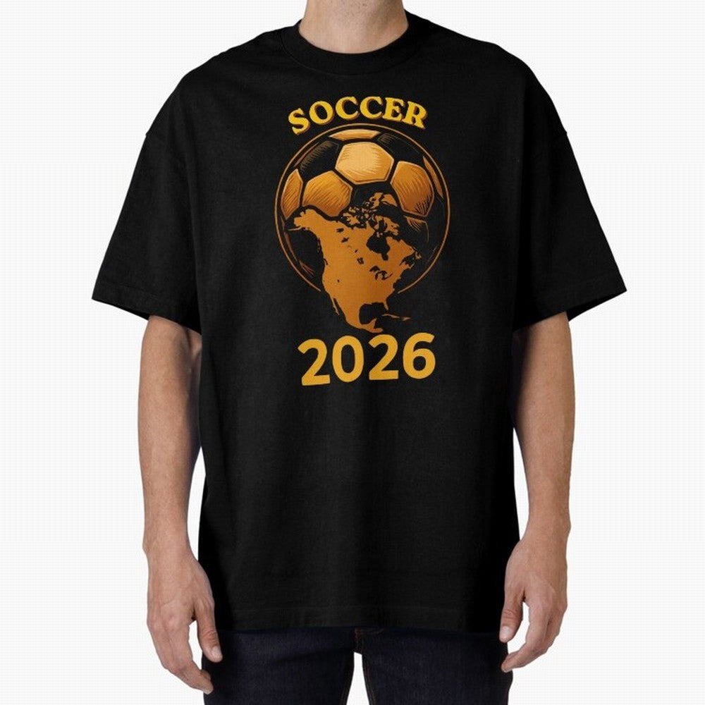 Soccer 2026 North America Football Fan Gift Shirt Oversized T-Shirt Enjoy Global Football Passion for FIFA World Cup 2026, Inspired by Cristiano Ronaldo, England, Soccer Culture, Superstar Moments, National Team Dreams and Competitive Fire; Built
