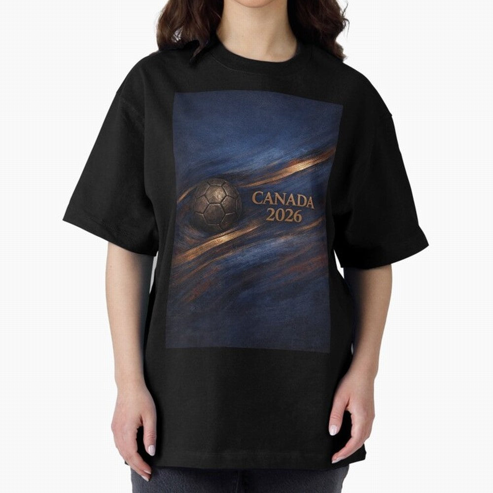 Canada 2026 Soccer Inspired Design Oversized T-Shirt Support the Legends of FIFA World Cup 2026 Group Stage Inspired by Neymar, Spain and Netherlands Energy, Match Day Excitement, Supporter Culture, Golden Goals and Global Football Passion; Perfect