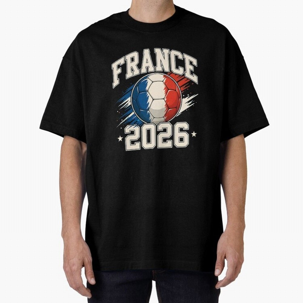 France 2026 World Cup for Football Fans and Teams Oversized T-Shirt Show Up for the Glory of Match Day Hype around FIFA World Cup 2026 USA Canada Mexico, Mbappe, England and Germany, Match Day Excitement, Supporter Culture, Golden Goals and Global