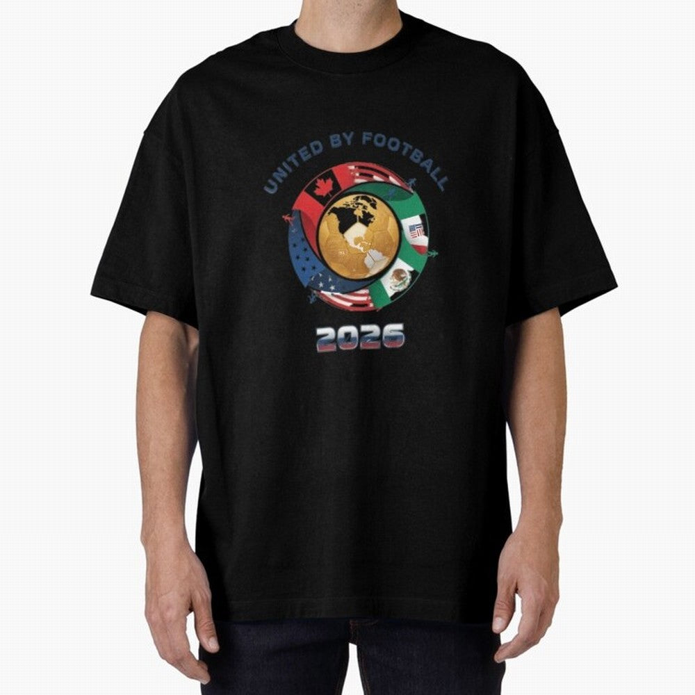 United By Football 2026 Oversized T-Shirt Bring a Champion Mindset to FIFA World Cup 2026 USA Canada Mexico Spirit, Inspired by Netherlands, Mbappe, Stadium Chants, National Pride, Trophy Dreams and Unforgettable Football Memories; Perfect for