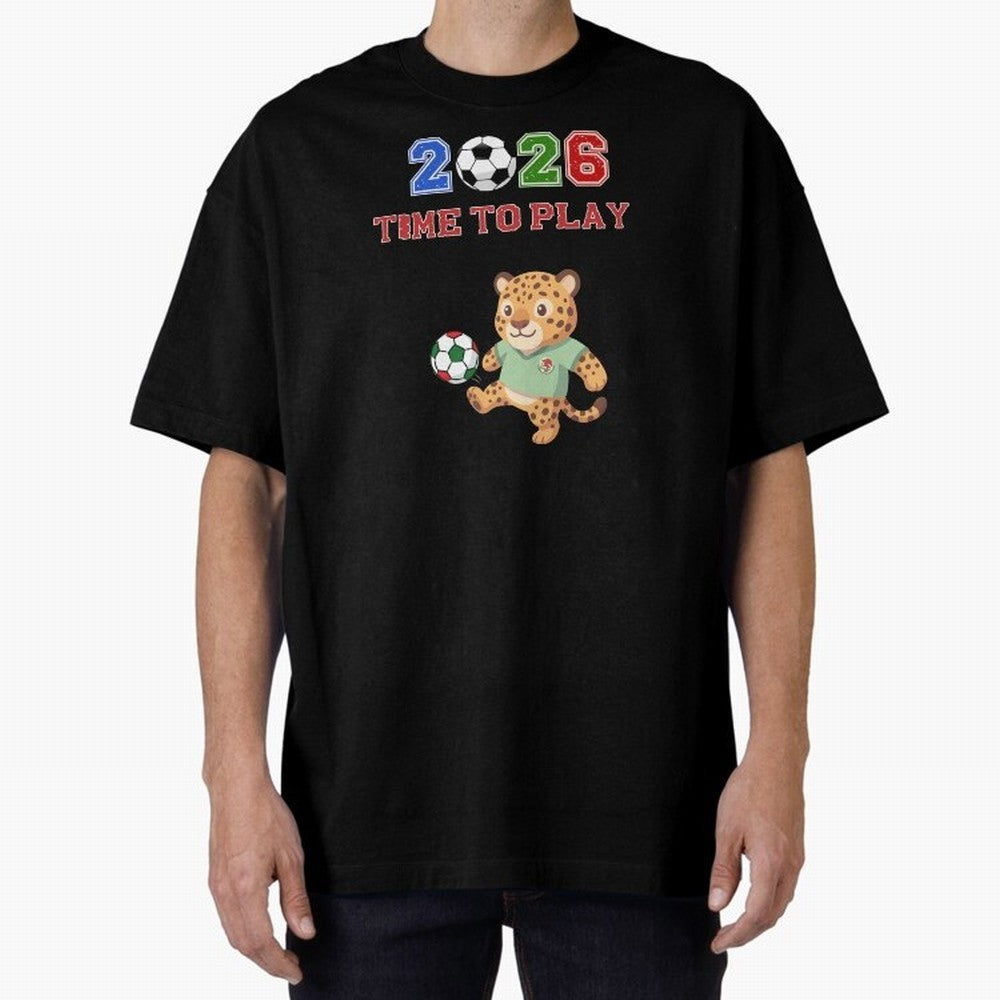 Mexico Soccer Jaguar Mascot 2026 Time To Play Football Oversized T-Shirt Celebrate Fan Culture around FIFA World Cup 2026 Group Stage Connected to Mbappe, France and Portugal Energy, Global Supporter Spirit, Legendary Goals, National Colors and