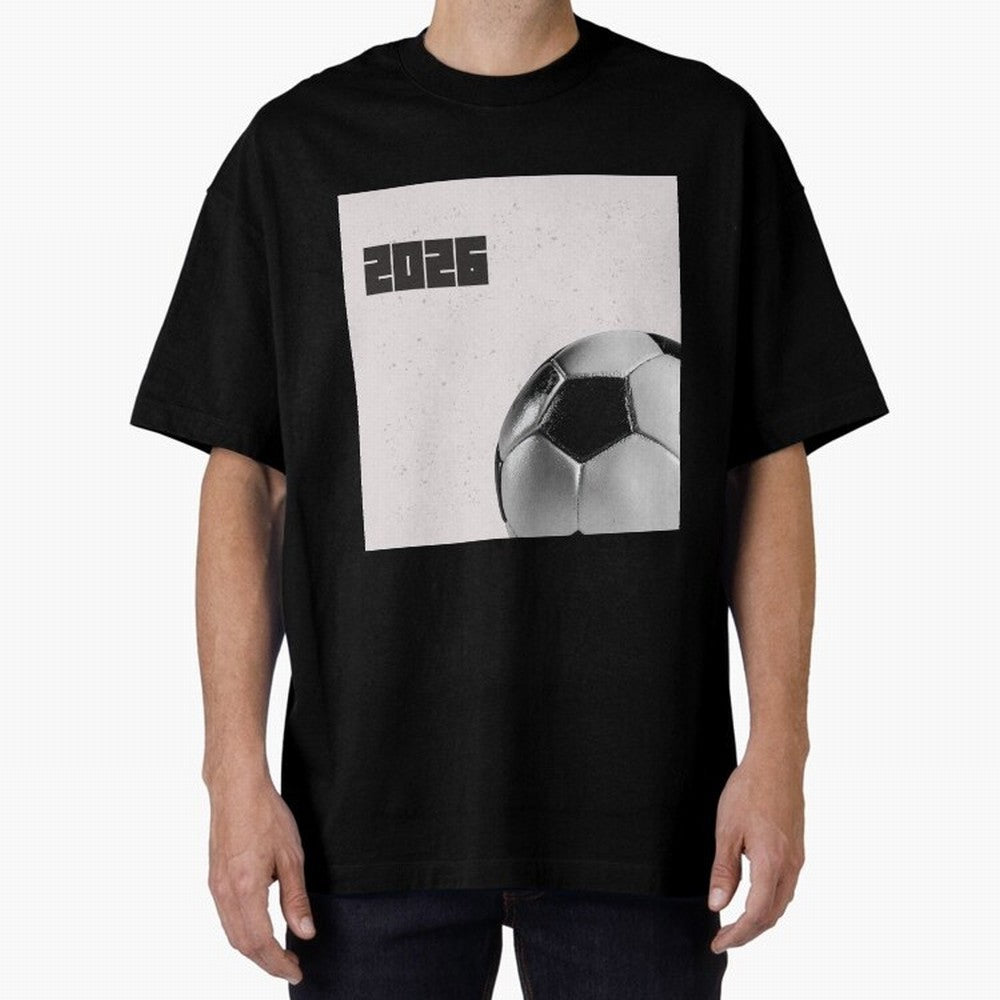 2026 world cup soccer ball football fan design Oversized T-Shirt Represent FIFA World Cup 2026 USA Canada Mexico Celebrating Neymar, Spain and Netherlands Energy, Football Passion, Legendary Performances, Festival Vibes and Supporter Community;