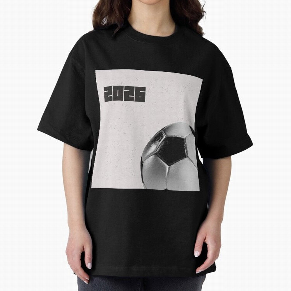 2026 world cup soccer ball football fan design Oversized T-Shirt Represent FIFA World Cup 2026 USA Canada Mexico Celebrating Neymar, Spain and Netherlands Energy, Football Passion, Legendary Performances, Festival Vibes and Supporter Community;