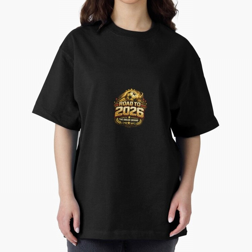 Road To 2026 Football Fan Shirt Oversized T-Shirt Celebrate Soccer Greatness during FIFA World Cup 2026 Group Stage Spirit, Built around Brazil, Portugal and Argentina, Messi, CR7 and Mbappe, Football History, Final Match Energy, Crowd Noise and