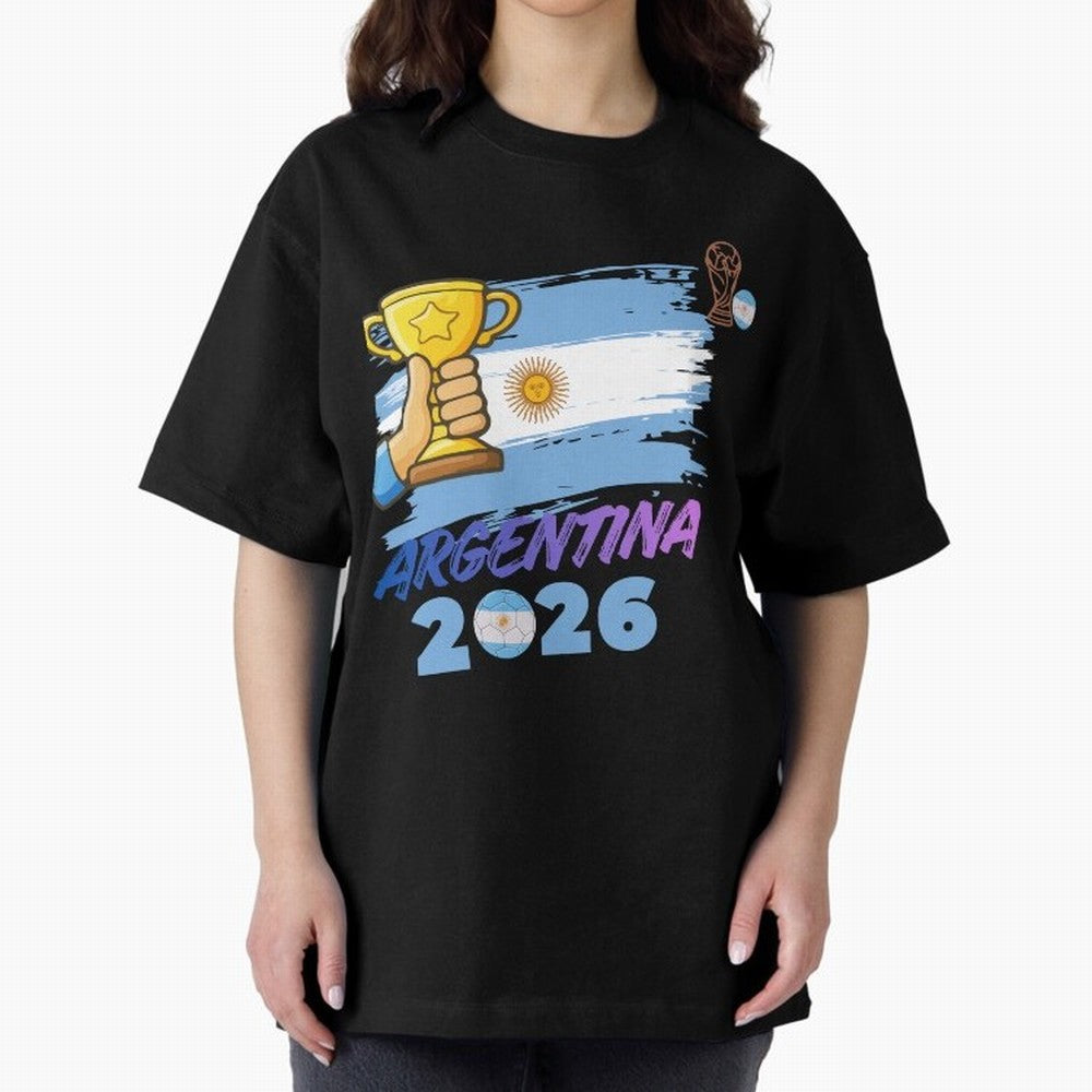 Argentina world cup design Oversized T-Shirt Elevate FIFA World Cup 2026 Group Stage for Fans of Messi and Brazil, Bringing Stadium Chants, National Pride, Trophy Dreams and Unforgettable Football Memories; Built for Supporters Chasing Trophy