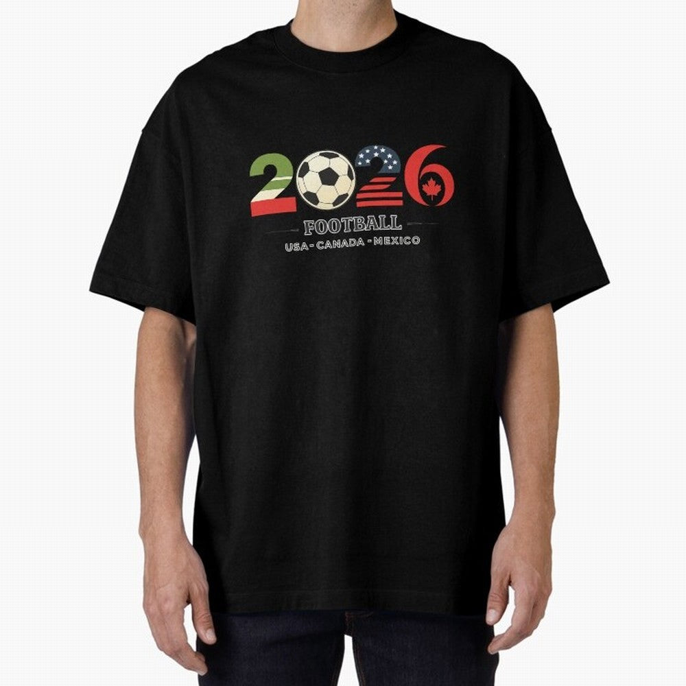 Football 2026 USA Canada Mexico Oversized T-Shirt Celebrate the Stars of Global Football Passion for FIFA World Cup 2026, Connected to Haaland, Argentina, France and Brazil, Football Festival Excitement, Trophy Ambitions, Country Rivalries and Star