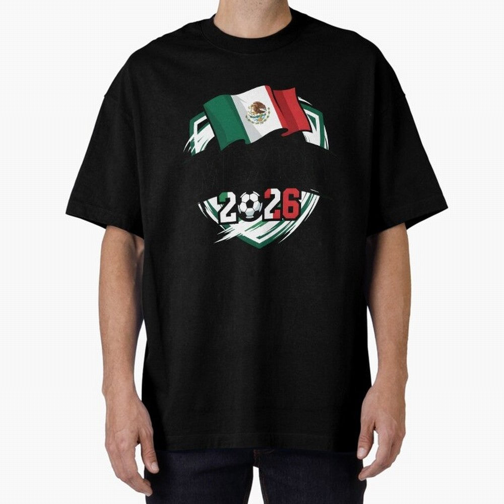 MEXICO World Cup 2026 Gift ¨C MEXICO Football Oversized T-Shirt Bring Legendary Rivalry Energy to FIFA World Cup 2026 Built around CR7, England, France and Netherlands Energy, Stadium Memories, Football Loyalty, International Chants and