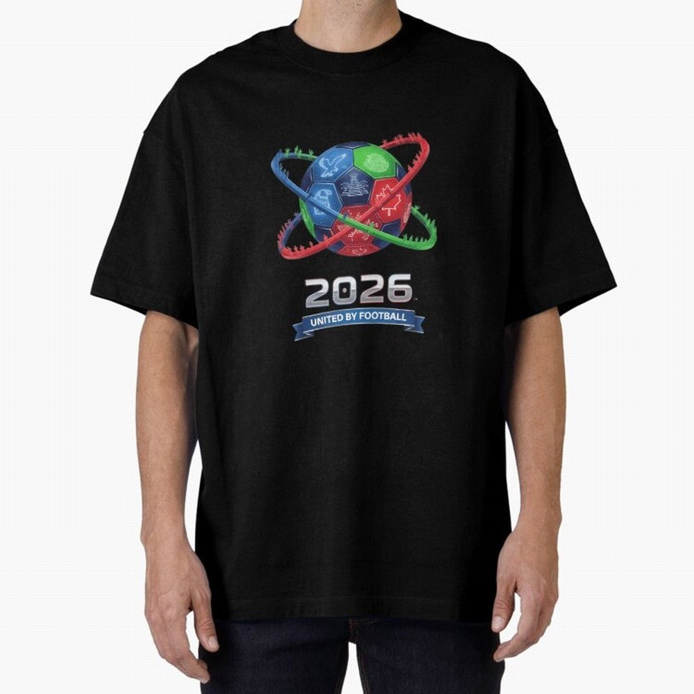 United By Football 2026 Global Connectivity Oversized T-Shirt Make Game Day About FIFA World Cup 2026 USA Canada Mexico Capturing Mbappe and Neymar, Brazil Energy, Football History, Final Match Energy, Crowd Noise and Once in a Lifetime Moments;