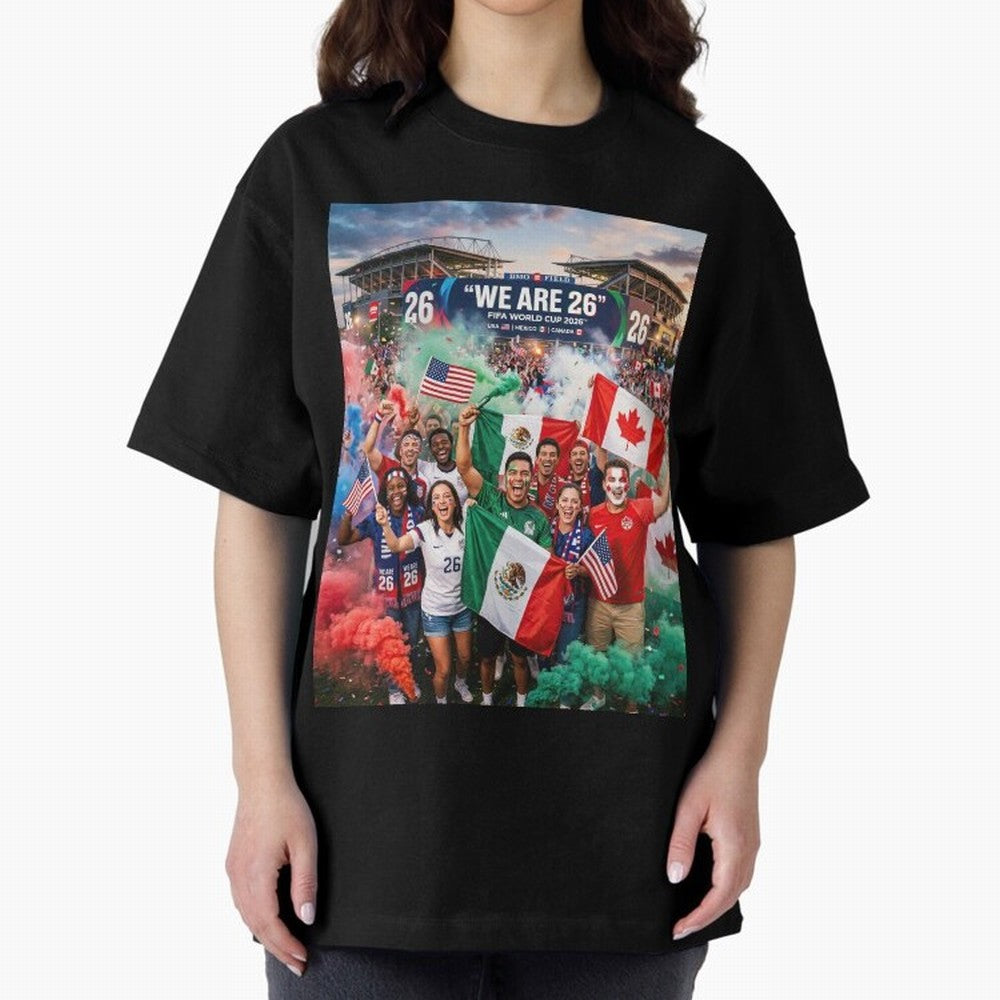 2026 World Cup Fans Celebrate Oversized T-Shirt Share FIFA World Cup 2026 USA Canada Mexico Spirit, Made for France and Portugal, Mbappe and Neymar, Football History, Final Match Energy, Crowd Noise and Once in a Lifetime Moments; Made for Die Hard