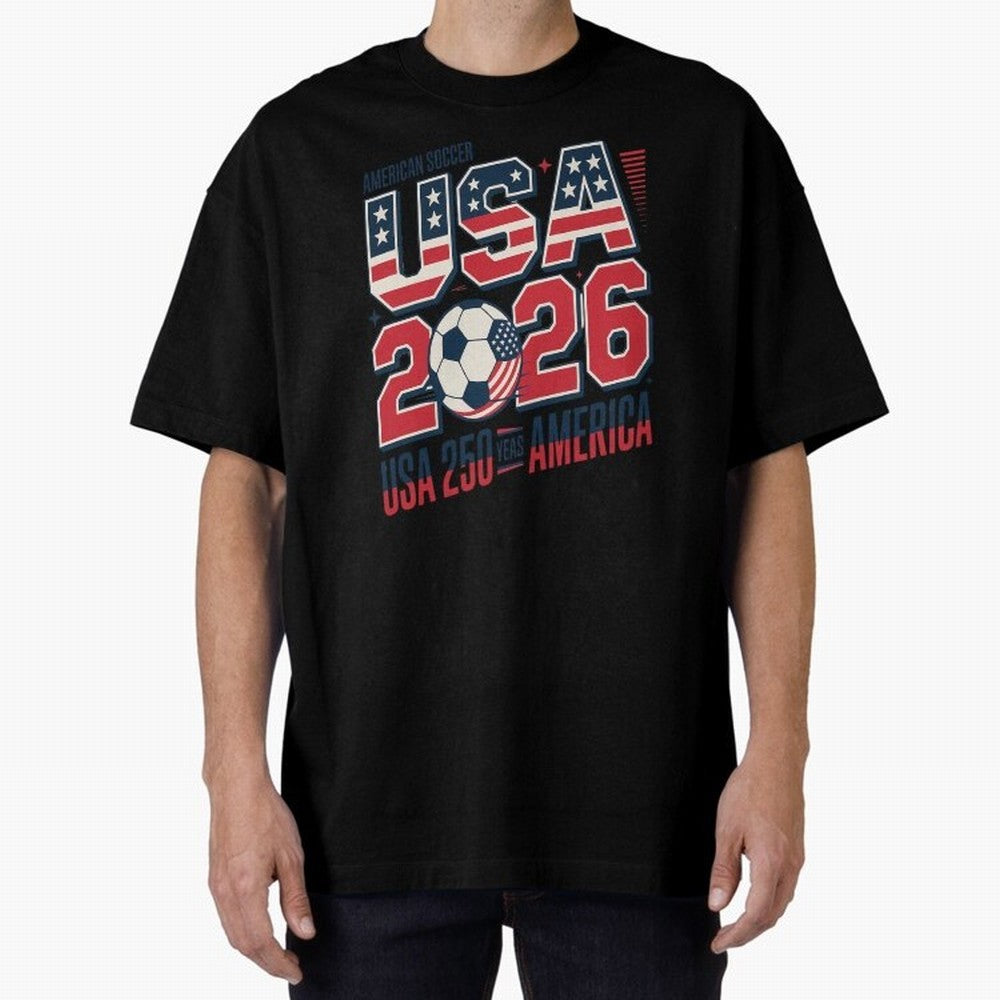 USA Soccer 250 Years 1776 -2026 Oversized T-Shirt Feel the Heartbeat of Match Day Hype around FIFA World Cup 2026, Messi, Neymar and Mbappe, Netherlands, Stadium Memories, Football Loyalty, International Chants and Championship Tradition; Ideal for
