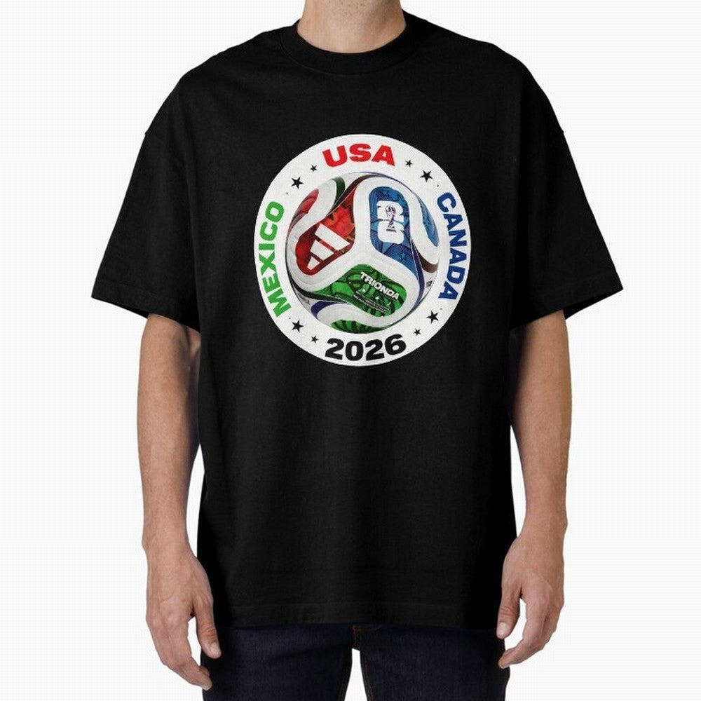 Trionda 26 Soccer Ball - North America 2026 Football Art Oversized T-Shirt Experience FIFA World Cup 2026 Spirit, Highlighting England, Messi, Neymar and Mbappe, Football History, Final Match Energy, Crowd Noise and Once in a Lifetime Moments; Made